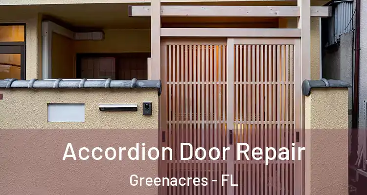  Accordion Door Repair Greenacres - FL