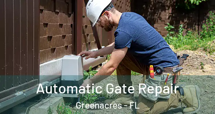  Automatic Gate Repair Greenacres - FL