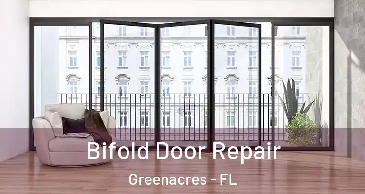  Bifold Door Repair Greenacres - FL