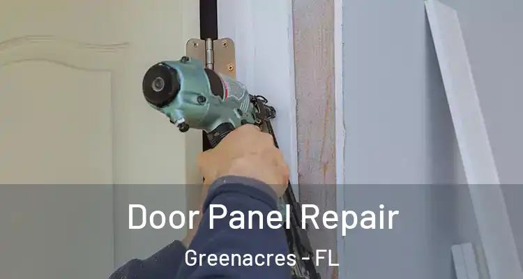  Door Panel Repair Greenacres - FL