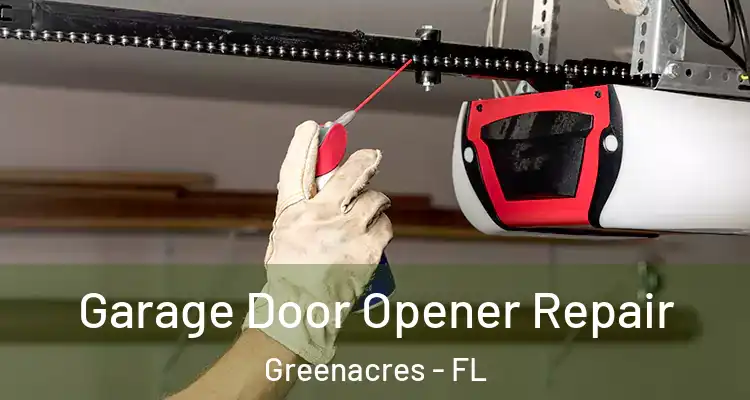  Garage Door Opener Repair Greenacres - FL