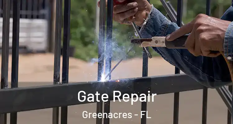  Gate Repair Greenacres - FL
