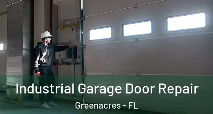  Industrial Garage Door Repair Greenacres - FL
