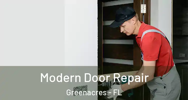  Modern Door Repair Greenacres - FL