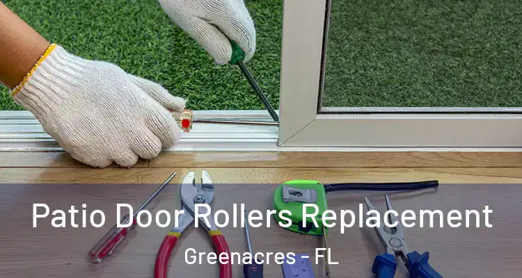  Patio Door Rollers Replacement Greenacres - FL