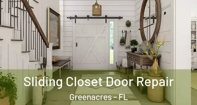  Sliding Closet Door Repair Greenacres - FL