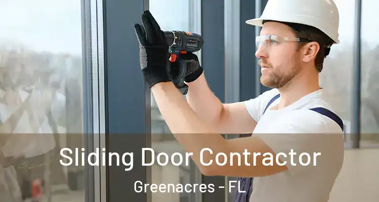  Sliding Door Contractor Greenacres - FL