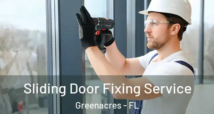  Sliding Door Fixing Service Greenacres - FL