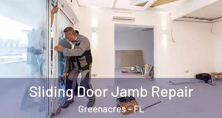  Sliding Door Jamb Repair Greenacres - FL
