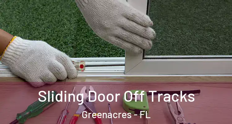  Sliding Door Off Tracks Greenacres - FL