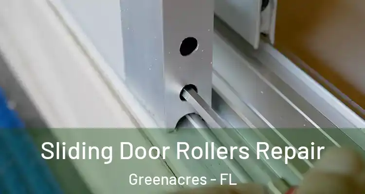  Sliding Door Rollers Repair Greenacres - FL