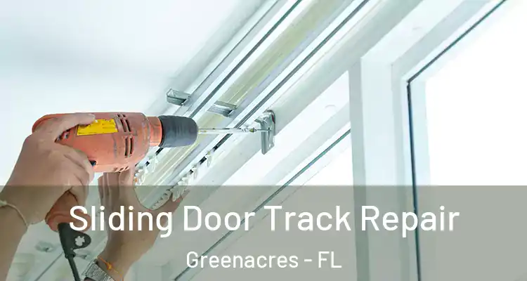  Sliding Door Track Repair Greenacres - FL