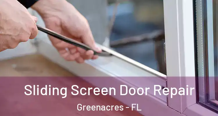  Sliding Screen Door Repair Greenacres - FL